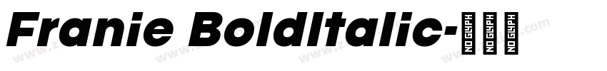 Franie BoldItalic字体转换 Franie BoldItalic字体转换